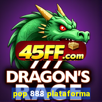 pop 888 plataforma